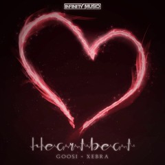Goosi & Xebra - Heartbeat