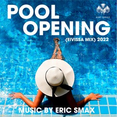 POOL Opening 2022 (Eivissa Mix)