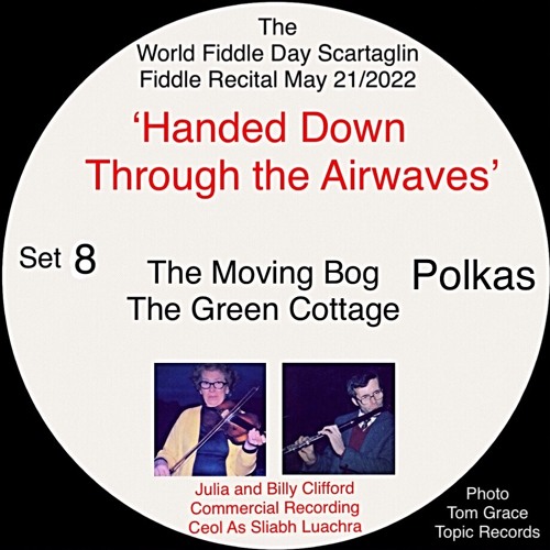 Set 8 The Moving Bog And The Green Cottage Polkas