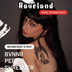 👽// BVNNII // Raveland // 12/11/25👽