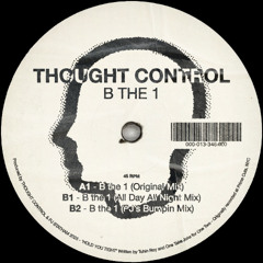 B the 1 (All day All Night Mix)