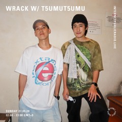 Internet Public Radio x WRACK w/ T5UMUT5UMU (September 27th 2020)