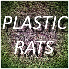 Plastic Rats
