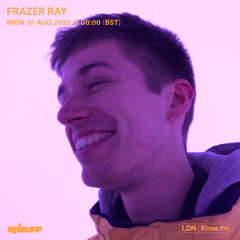 Frazer Ray - 02 August 2022