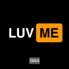 LUV ME (Prod. prest)