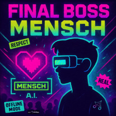 Final Boss Mensch