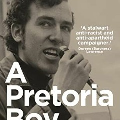 [Download] EPUB 🗂️ A Pretoria Boy: The Story of South Africa’s ‘Public Enemy Number