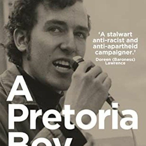 [Get] EBOOK 💕 A Pretoria Boy: The Story of South Africa’s ‘Public Enemy Number One’