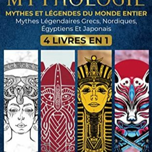 Télécharger le PDF Le Grand Livre de la Mythologie: Mythes et Légendes du Monde Entier. Voyage à
