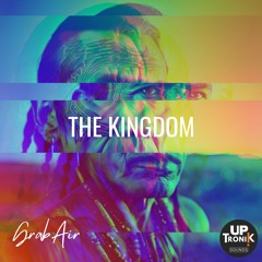 GrabAir - The Kingdom (extended mix)