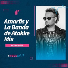 Amarfis y La Banda De Atakke Mix by Latino Beat IR