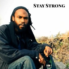 Stay Strong ft. Ny-Jah & Tana Blacks