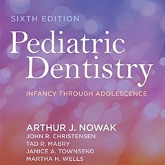 [ACCESS] PDF 📩 Pediatric Dentistry - E-Book: Infancy through Adolescence by  Arthur