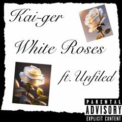 White Roses Ft.Unfiled(prod.level)