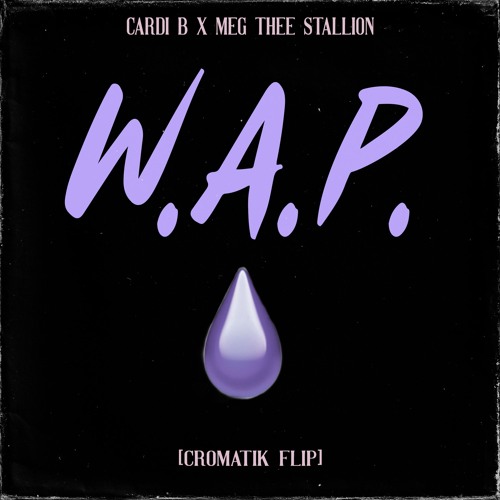 W.A.P. (CROMATIK FLIP)