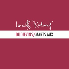 Imants Kalniņš-Dūdievinš-(Marts Mix)