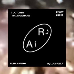 radio alHara / human panko ◡◔)っ 04 with Lucciolla