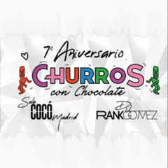 Frank Gomez - Aniversario Churros con Chocolate - Sala COCÓ (Madrid)