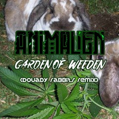 Animalien - Garden Of Weeden (Douady Rabbits Remix)