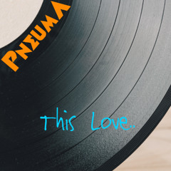 This Love...