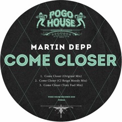 MARTIN DEPP - Come Closer (Original Mix) PHR242 ll POGO HOUSE