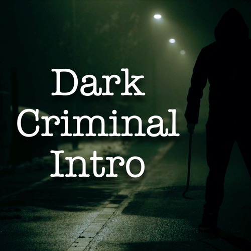 Criminal Dark Suspensful Logo (Royalty Free Music)