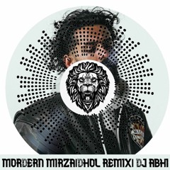 Modern Mirza - Raf - Dhol Remix - DJ Abhi