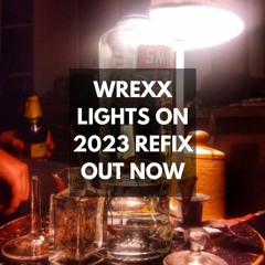 Eric Sidey - Lights On (Wrexx Bootleg) [REFIX OUT NOW]
