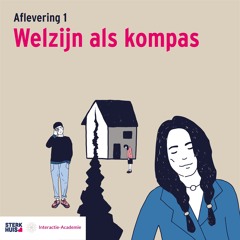 Aflevering 1 - Welzijn als kompas