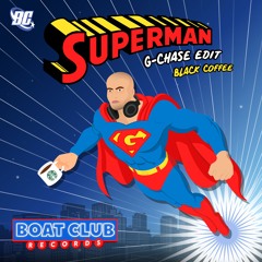 Superman (G-Chase Edit) - Black Coffee [SNIPPET FREE DWL LINK IN BIO]