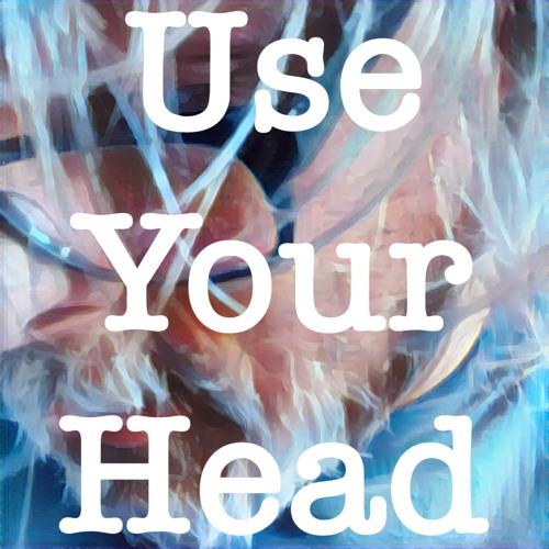 Stream Use Your Head by Harry Medium Listen online for free on SoundCloud