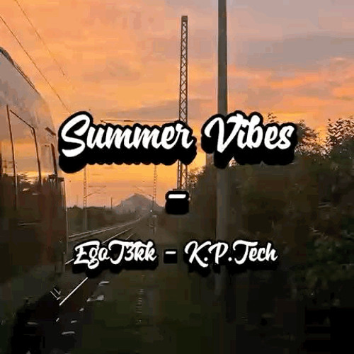 Summer Vibes von EgoT3kk & K.P.Tech