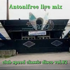 Antonifree Club Speed  classic disco Vol.02
