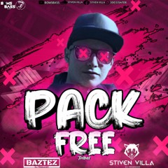 SPECIAL PACK FREE TRIBALOSO - STIVEN VILLA - BAZTEZ 2020 (CLICK EN COMPRAR)