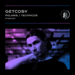 PREMIERE: GetCosy - Polaris (Original Mix) [My Techno Weighs A Ton]