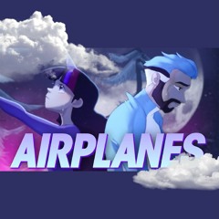 AIRPLANES (Mordecai X Twilight) - Caleb Hyles & annapantsu