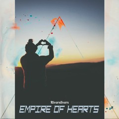 Riversilvers - Empire Of Hearts