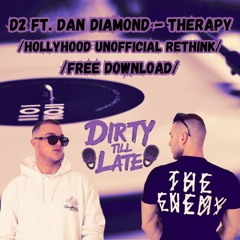 FREE DOWNLOAD - D² ft. Dan Diamond - Therapy (HollyHood Unofficial Remix)