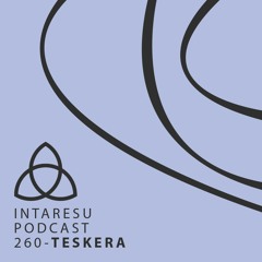 Intaresu Podcast 260 - Teskera