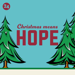 Christmas Means Hope | Romans 8:37-39 | Chris Royalty