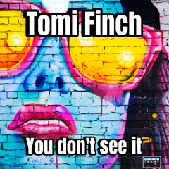 You Don't See It