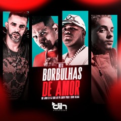 MTG Borbulhas De Amor ( DJ IGOR DO PB - LORIN PROD - DENIS BEAGA - MC JOHN EFI