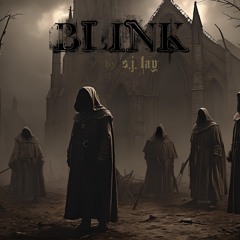 Blink(REDUX) - S.J. Lay Dark Neofolk Fantasy Ambient DS