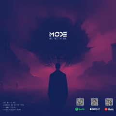 M.Ø.D.E - Be With Me (Original Mix)