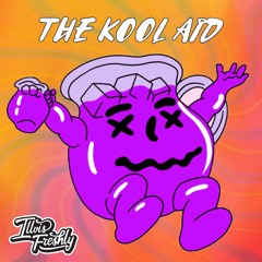 The Kool Aid (Official Audio)