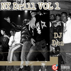 NY Drill Mix VOL 1 (Mixed by @DjDez__) 🌃