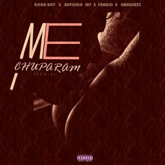 Me chuparam (Remix) - koka Boy (Feat. António Jay x Franio & Emadizzy)