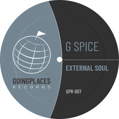 G Spice-External Soul -Going Places Records