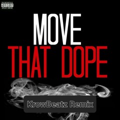 Future X Pusha T - Move Dat Dope ( Krow Beatz Remix ) 126 Bpm
