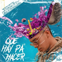Que Hay Pa Hacer (Daniel Parranda Mix)